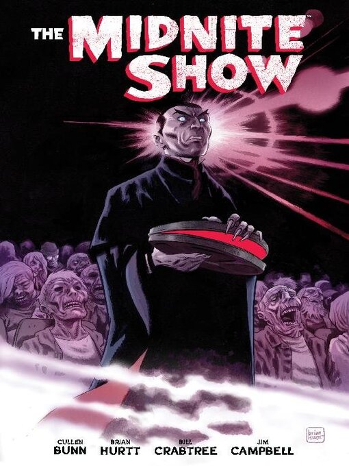 Title details for The Midnite Show (2023) by Cullen Bunn - Available